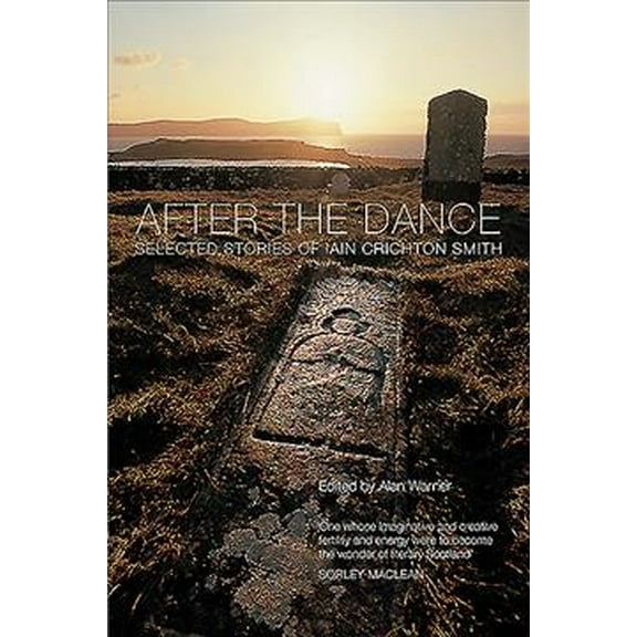 After the Dance: Selected Stories of Iain Crichton Smith (Paperback)