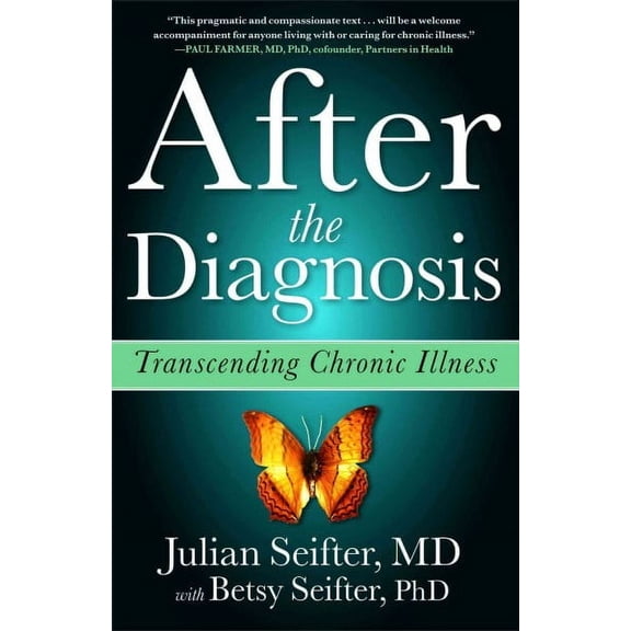 After the Diagnosis : Transcending Chronic Illness (Paperback)