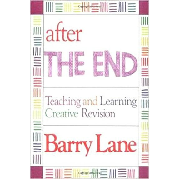 Pre-Owned After The End: Teaching and Learning Creative Revision (Paperback) 0435087142 9780435087142