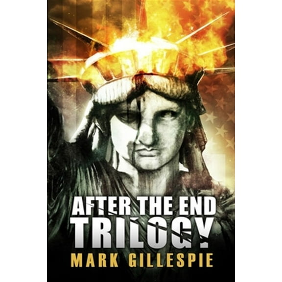 After the End Trilogy: The Complete Post-Apocalyptic Series