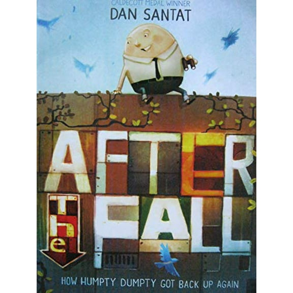 Pre-Owned After the Fall: How Humpty Dumpty Got Back Up Again, Used [Hardcover]