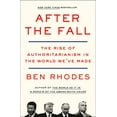 thumbnail image 1 of Pre-Owned After the Fall: The Rise of Authoritarianism in the World We've Made (Paperback) 1984856073 9781984856074, 1 of 1