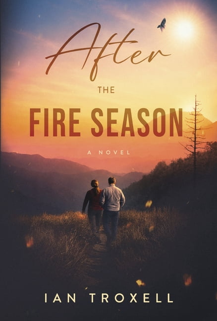 After the Fire Season, (Hardcover)