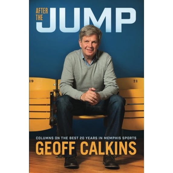 Pre-Owned After the Jump: Columns on the Best 20 Years in Memphis Sports (Paperback) 1936946041 9781936946044