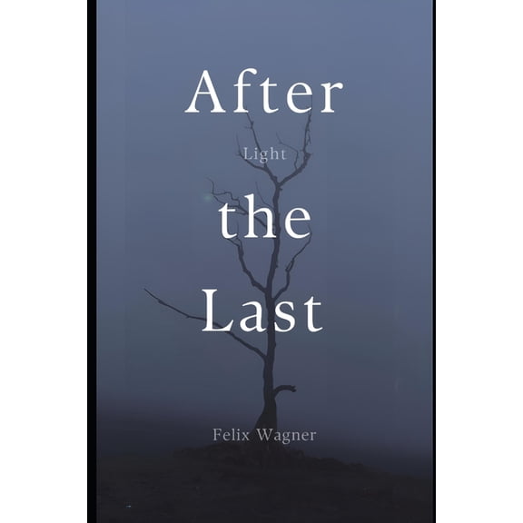 After the Last Light, (Paperback)