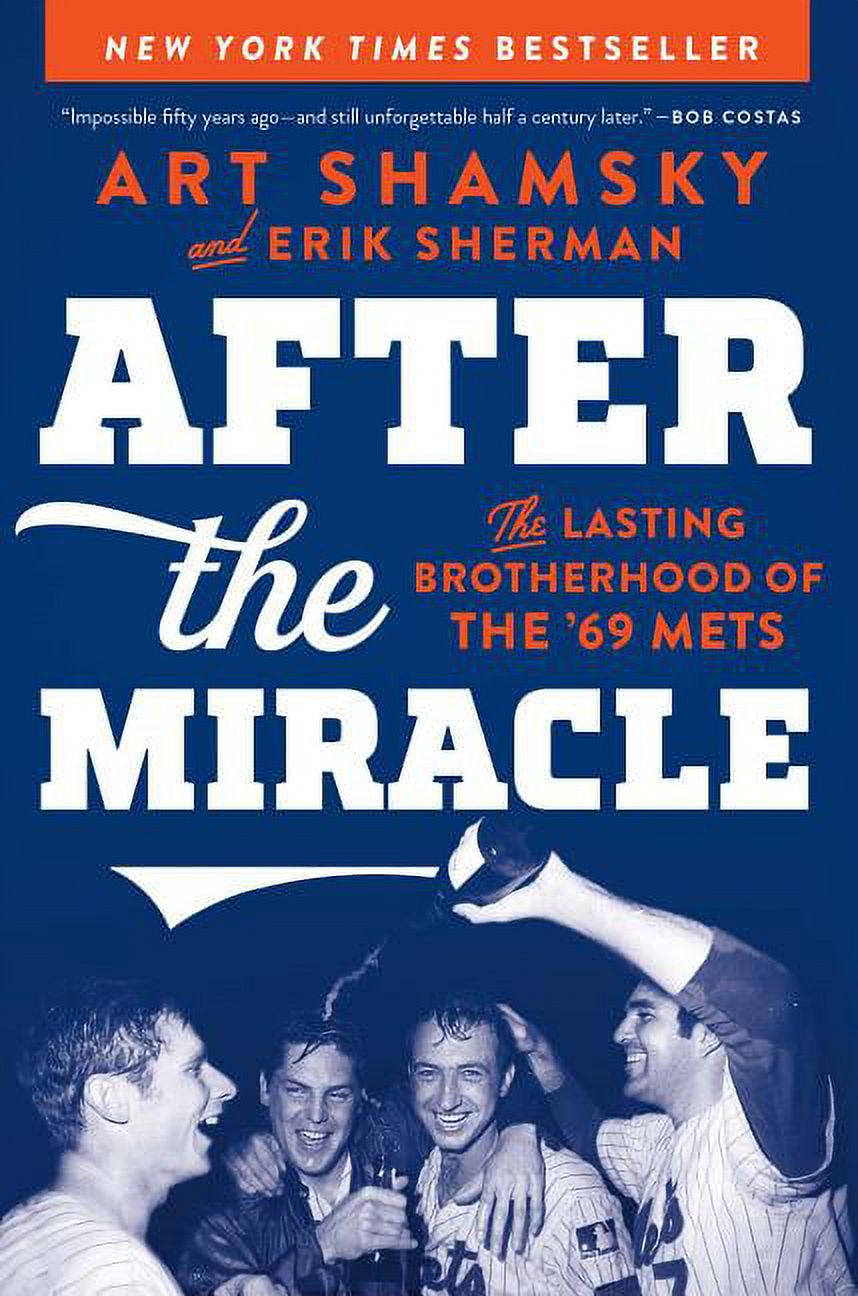the　the　(Hardcover)　'69　The　Lasting　Miracle　of　Mets　After　Brotherhood
