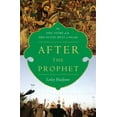 thumbnail image 1 of Pre-Owned After the Prophet: The Epic Story of the Shia-Sunni Split in Islam (Hardcover) by Lesley Hazleton, 1 of 1