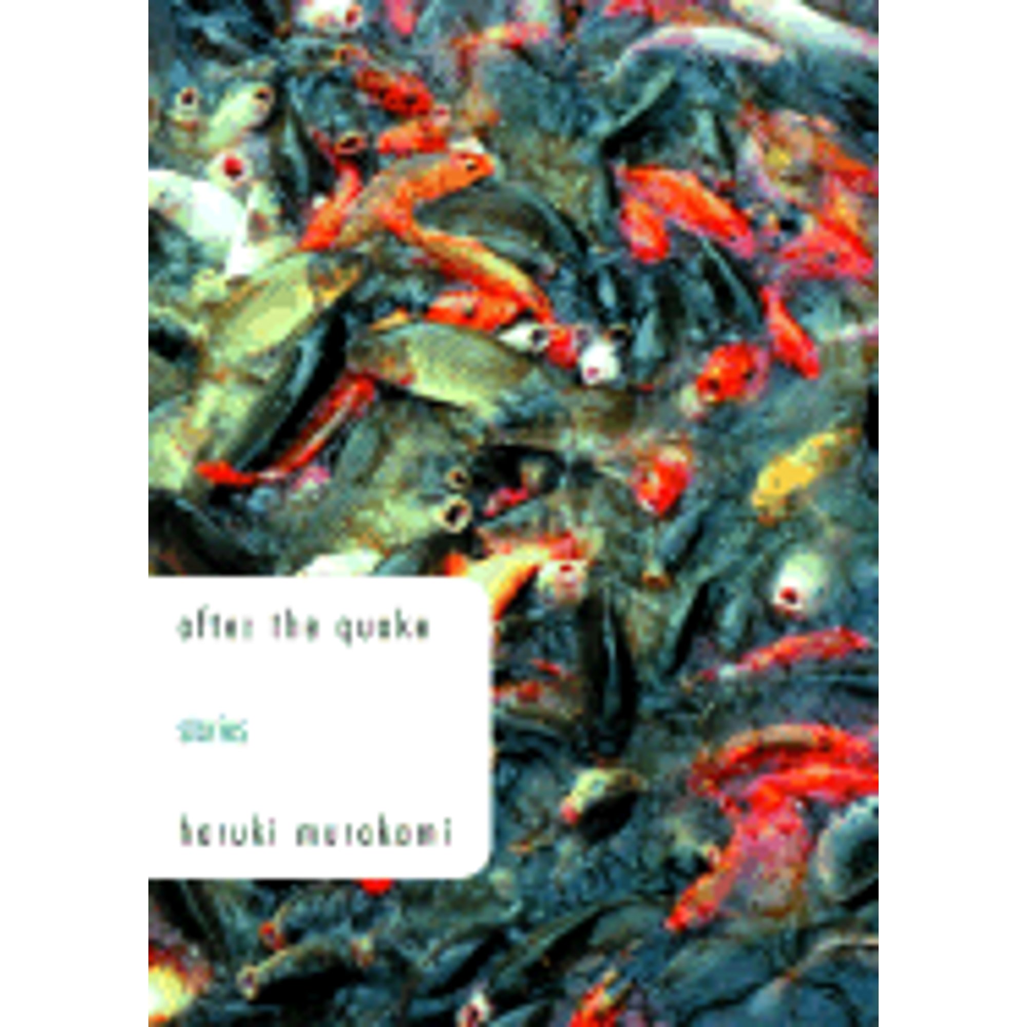 Pre-Owned After the Quake (Hardcover 9780375413902) by Haruki Murakami, Jay Rubin