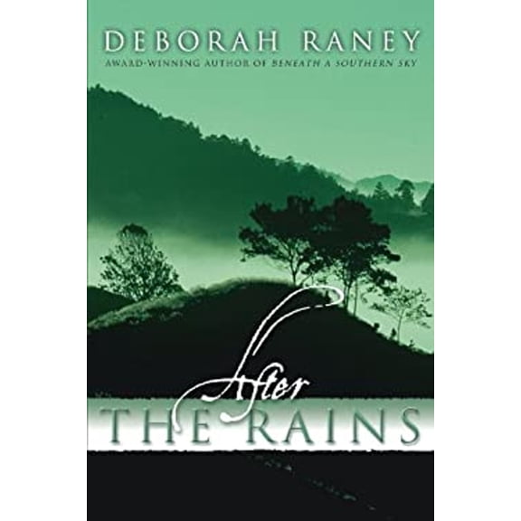 Pre-Owned After the Rains (Beneath a Southern Sky Series #2) (Paperback) 1578565766 9781578565764