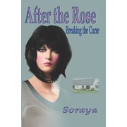 After the Rose Breaking the Curse Paperback