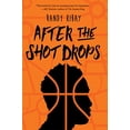 thumbnail image 1 of Pre-Owned After the Shot Drops, 9781328702272, 1328702278, Hardcover,, 1 of 1