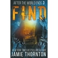 thumbnail image 1 of After the World Ends After The World Ends: Find (Book 3), Book 3, (Paperback), 1 of 1
