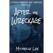 After the Wreckage, Paperback