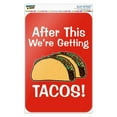 thumbnail image 1 of After this We're Getting Tacos Home Business Office Sign, 1 of 3