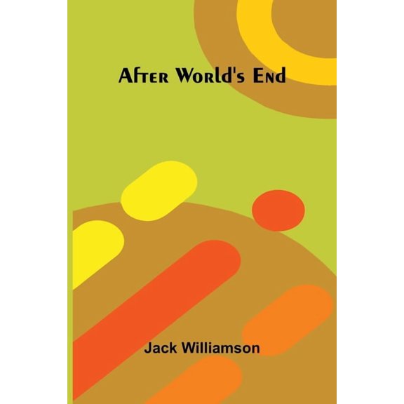 After world's end, (Paperback)