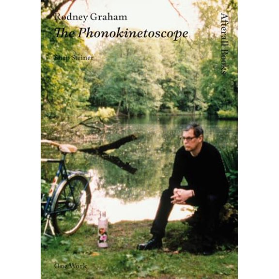 Pre-Owned Rodney Graham: The Phonokinetoscope (Afterall) (Afterall Books / One Work) Paperback