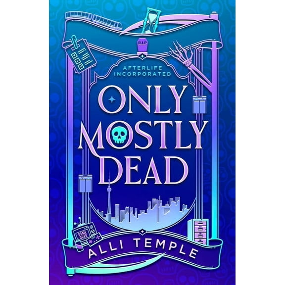 Afterlife Incorporated Only Mostly Dead, Book 1, (Paperback)