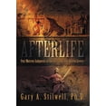 thumbnail image 1 of Afterlife: Post-Mortem Judgments in Ancient Egypt and Ancient Greece (Hardcover) by Gary A Stilwell, 1 of 1