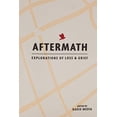 thumbnail image 1 of Pre-Owned Aftermath: Explorations of Loss & Grief Paperback, 1 of 1