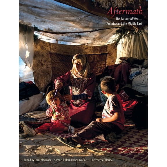 Aftermath: The Fallout of War--America and the Middle East, (Paperback)