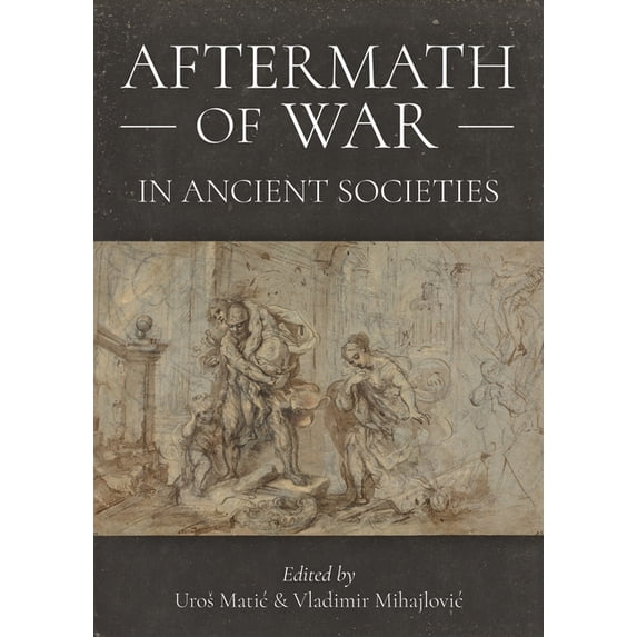Aftermath of War in Ancient Societies, (Hardcover)