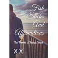 thumbnail image 1 of Afternoon Books: Fish Sticks And Affirmations: The Tweets of Kanye West (Paperback), 1 of 1