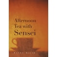 thumbnail image 1 of Afternoon Tea with Sensei, (Hardcover), 1 of 1