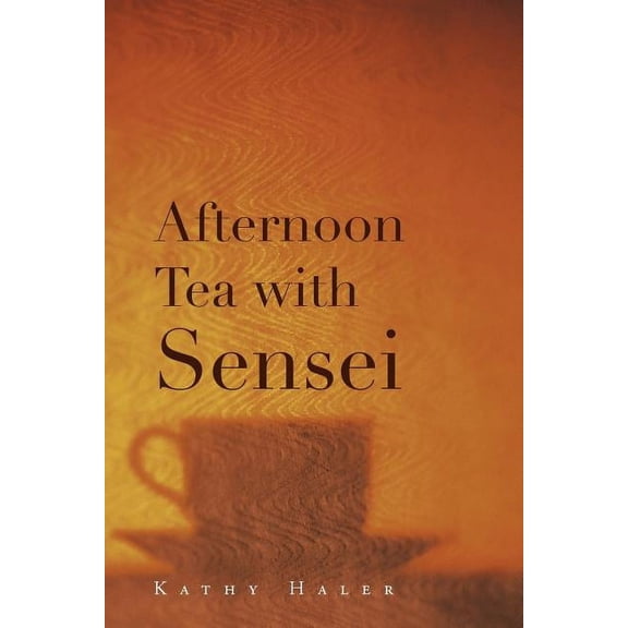 Afternoon Tea with Sensei, (Paperback)