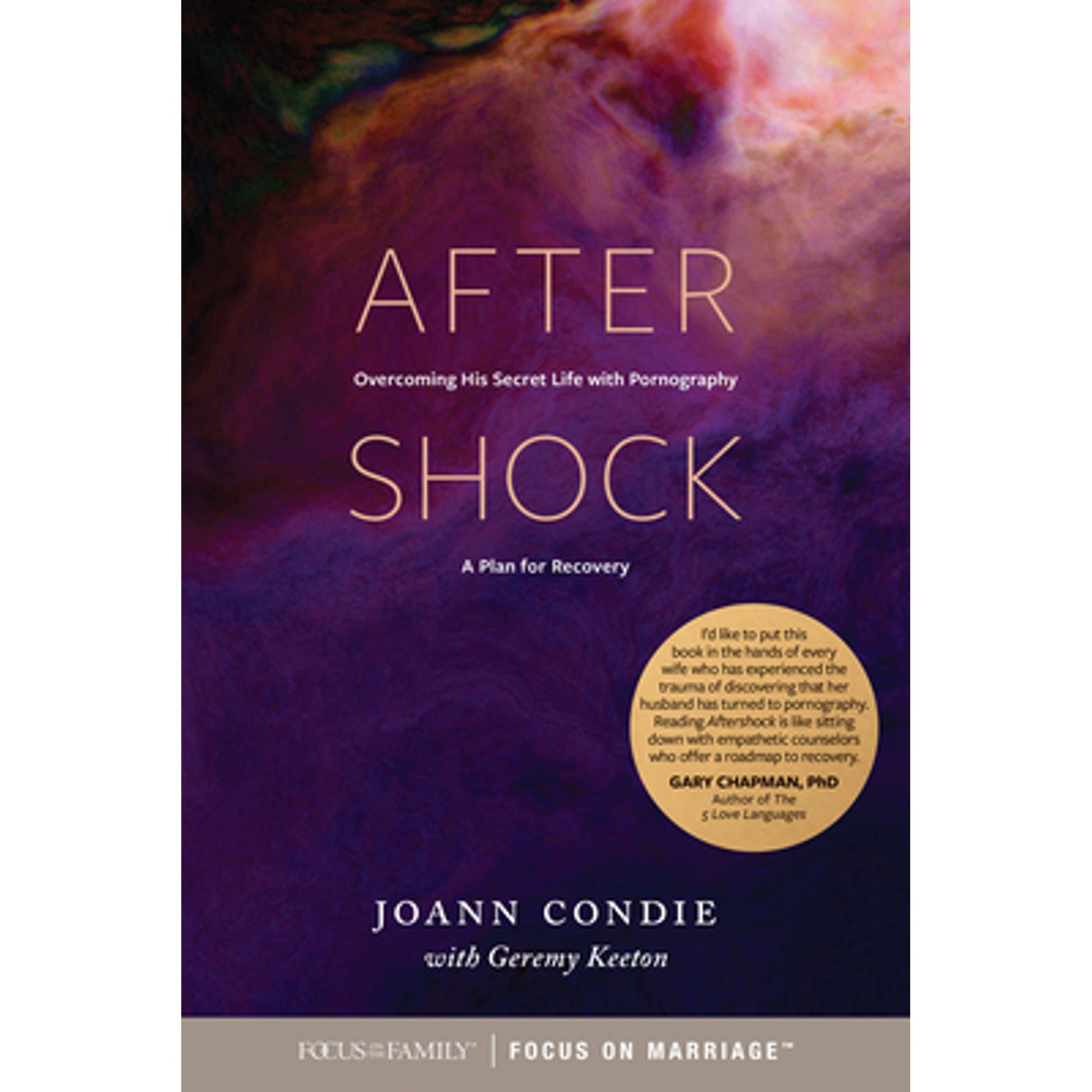 Aftershock : Overcoming His Secret Life with Pornography: A Plan for Recovery (Paperback)