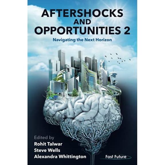Pre-Owned Aftershocks and Opportunities 2: Navigating the Next Horizon Paperback