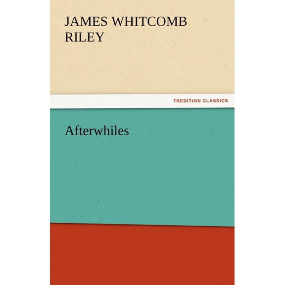 Afterwhiles (Paperback)