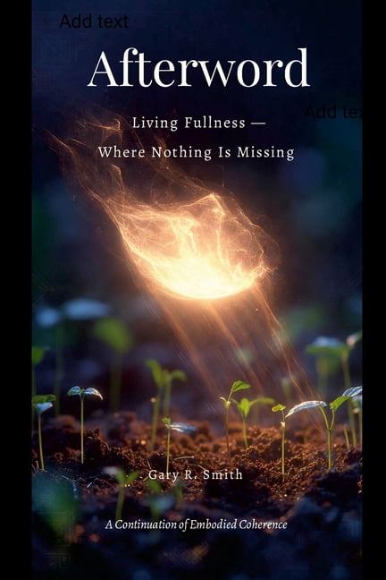 Afterword: Living Fullness: Where Nothing Is Missing, (Paperback)