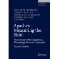thumbnail image 1 of Agache's Measuring the Skin: Non-Invasive Investigations, Physiology, Normal Constants, (Hardcover), 1 of 1