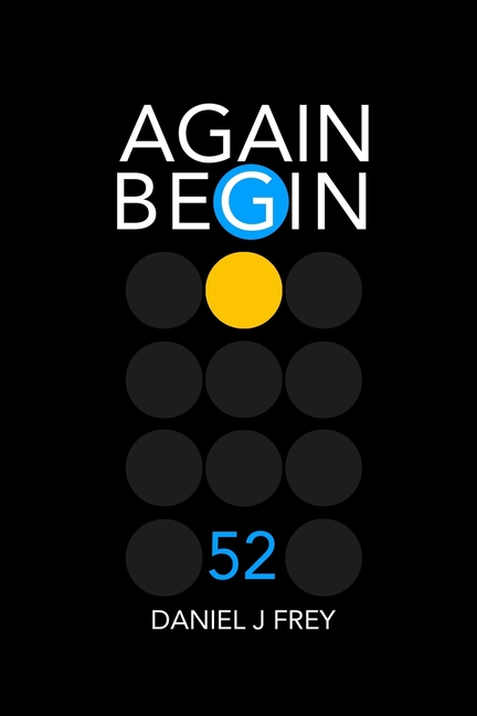 Again Begin: Again Begin 52: What If (Paperback)