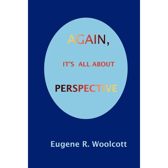 Again, It's All About Perspective, (Paperback)