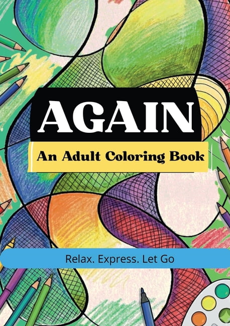 Again: Anadult coloring Book, (Paperback)