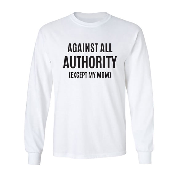 Against All Authority Adult Long Sleeve T-shirt