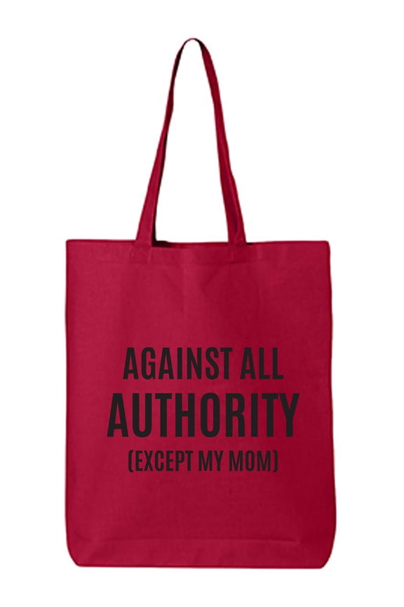 Against All Authority Cotton Canvas Tote Bag