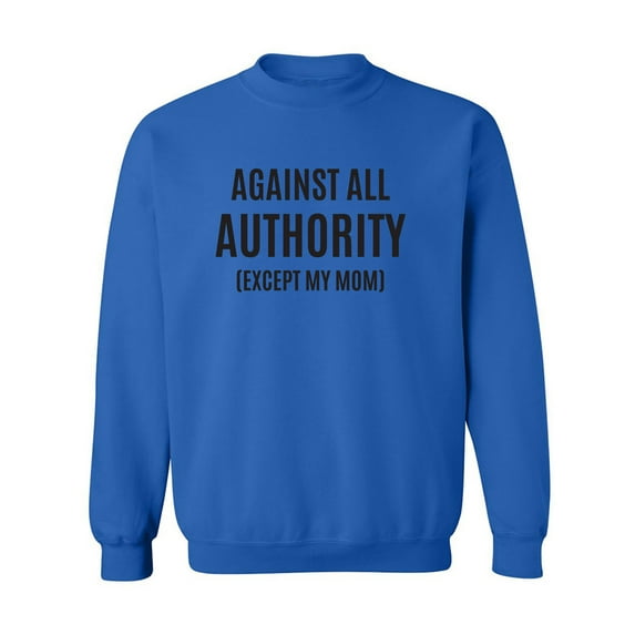 Against All Authority Crewneck Sweatshirt