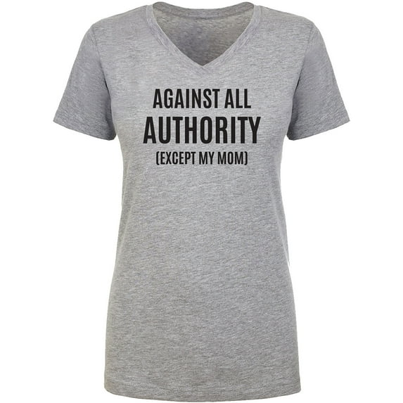 Against All Authority Womens V-Neck T-Shirt