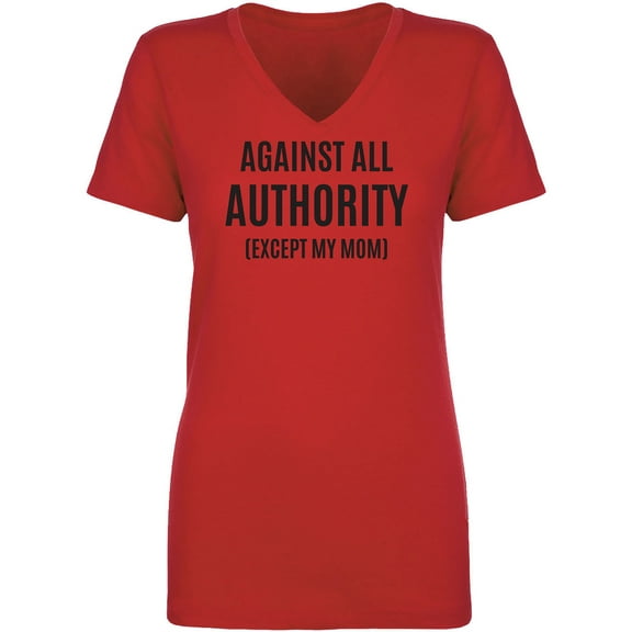 Against All Authority Womens V-Neck T-Shirt
