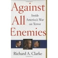 thumbnail image 1 of Pre-Owned Against All Enemies: Inside America's War on Terror, 1 of 1