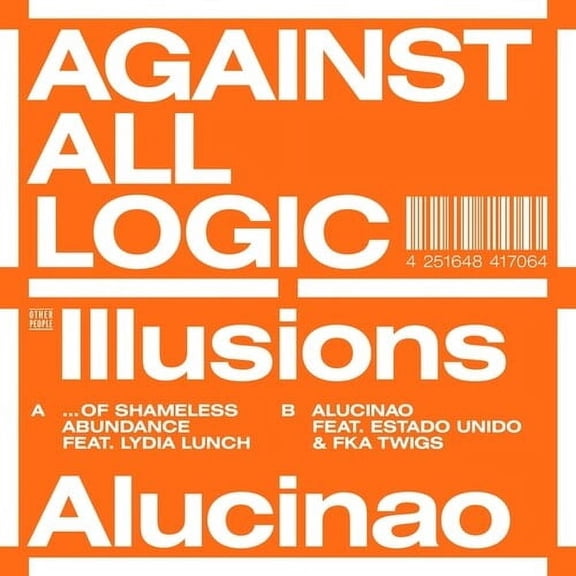 Against All Logic - Illusions Of Shameless Abundance/Alucinao - Music & Performance - Vinyl