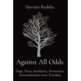 thumbnail image 1 of Against All Odds: Hope, Peace, Resilience, Persistence, Determination, Love, Freedom, (Hardcover), 1 of 1