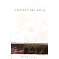 thumbnail image 1 of Pre-Owned Against All Odds (Paperback) 0955237726 9780955237720, 1 of 1