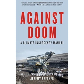Pre-Owned Against Doom: A Climate Insurgency Manual (Paperback) 1629633852 9781629633855