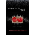thumbnail image 1 of Against My Will : Ready Set Fight (Paperback), 1 of 1