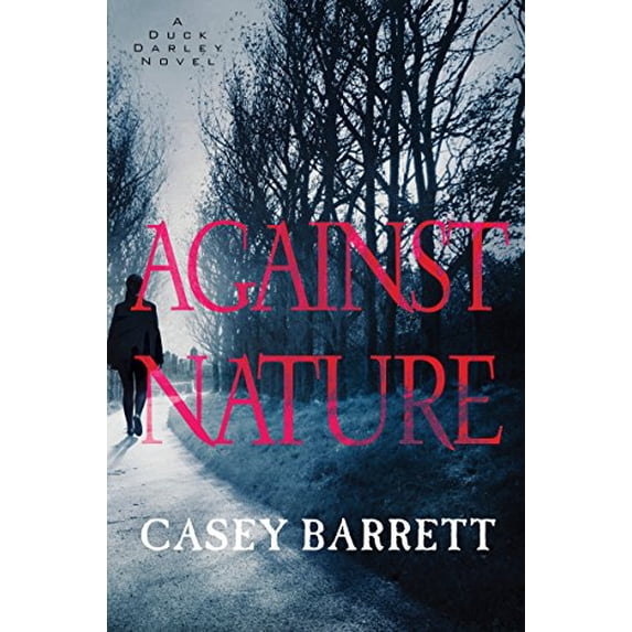 Pre-Owned Against Nature (Hardcover) 1496709713 9781496709714