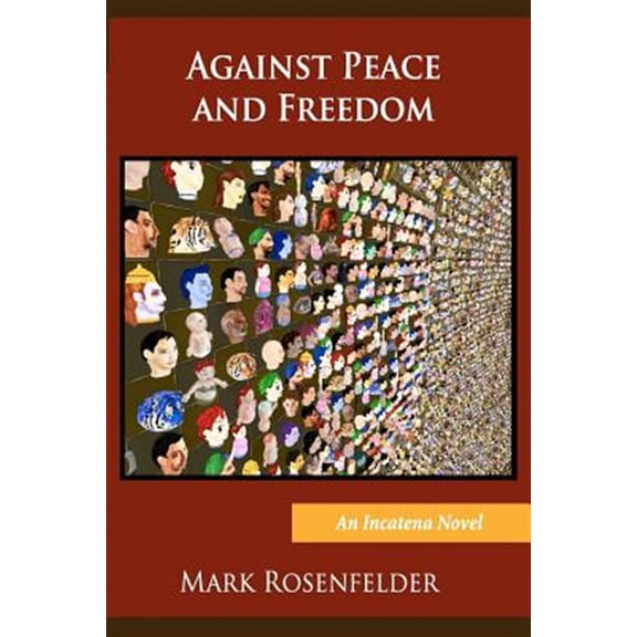 Against Peace and Freedom (Paperback)