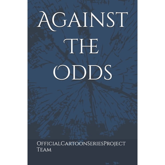 Against The Odds, (Paperback)
